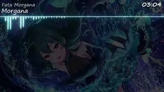 Fata Morgana |「Morgana 」ーTHE IDOLM@STER CINDERELLA GIRLS