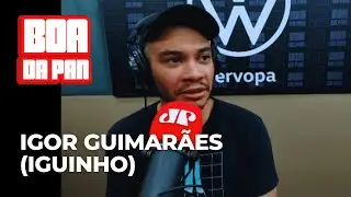 IGOR GUIMARÃES (IGUINHO) - BOA DA PAN 18/12/2025
