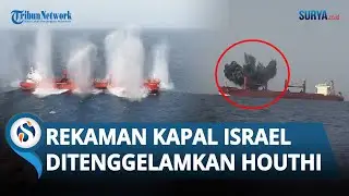 REKAMAN MENGERIKAN Kapal Magic Seas Israel DITENGGELAMKAN Houthi Yaman di Laut Merah
