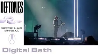 Deftones - Digital Bath | Live; Montreal (08-09-2025)