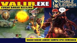 VALIR.EXE - BAKAR BAKAR MUSUH SAMPAI COMEBACK! BIKIN LAWAN HERAN!