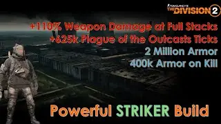 The Division 2 &ndash; God-Tier Striker Tank Build for Maximum Survivability
