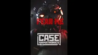 I'm Scared!!!! II CASE, animatronics