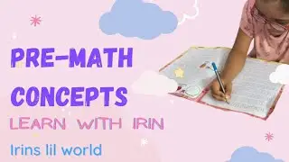 PRE-MATH CONCEPTS || HAVE FUN WITH MATH || LEARN WITH IRIN 👩🏻&zwj;💻👩🏻&zwj;💻👩🏻&zwj;💻