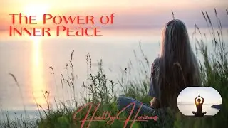 Healthy Horizons  ☀️ Power of Inner Peace 💫  Mental Heath 🧘🏻&zwj;♀️  Life Style