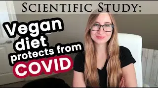 Study: Vegan diets protect from COVID, low-carb diets make it worse