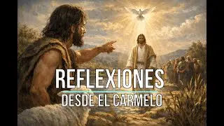 «El Cordero de Dios: la libertad de los hijos de Dios» II Domingo del TO C. Desde el Carmelo.
