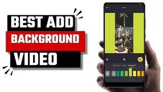 Best Add Background Video App for Android