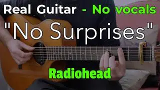 No Surprises &ndash; Radiohead (Acoustic Karaoke in F) | No Vocals &bull; 74 BPM
