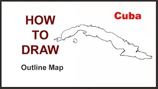 Cuba: Outline map || How to draw outline map of Cuba