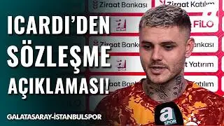 Icardi'den Maç Sonu Flaş Sözleşme Açıklaması! | Galatasaray 3-1 İstanbulspor