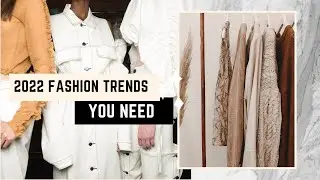 2022 FASHION TREND PREDICTIONS YOU NEED TO KNOW