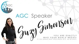 Suzy Simonson shares You are EXACTLY who your world needs with the AGC Minneapolis Region March 2020