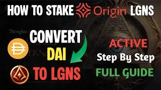How to Stake in Origin LGNS & Convert DAI to LGNS | Full Guide