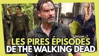 LES PIRES &Eacute;PISODES DE THE WALKING DEAD