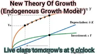 Endogenous Growth Model/new theory of growth/lucas model /Romer model/arrow model/full explain.