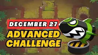 BTD6 Advanced Challenge December 27, 2025 (No MK) &ndash; NinjaNovice766