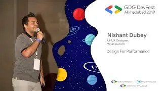 #DevFestAhm - GDG Ahmedabad DevFest 2019 - Design For Performance by Nishant Dubey