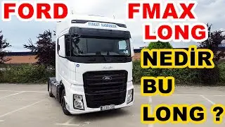2023 FORD FMAX LONG / NEDİR BU LONG'un ÖZELLİĞİ ?
