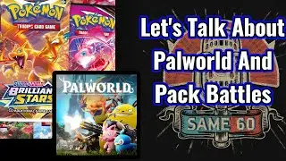 Palworld IS NOT Pokemon | Same 60 Pokemon Podcast Episode 13