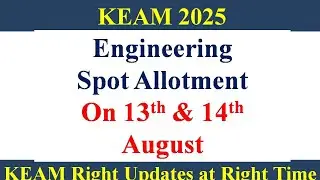 KEAM 2025 ll Spot Allotment Dates
