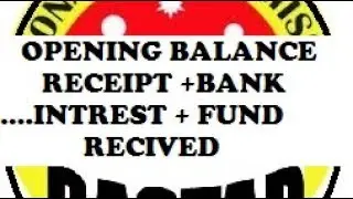 TALLY -2 OPENING BALANCE+RECEIPT+BANK INTEREST+FUND RECEIVED ENTRY