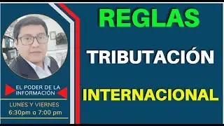 Reglas aplicados a la tributacion internacional,retenciones IR de servicios digitales 2021