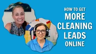 How to Get More Cleaning Leads Online with Jennie Lyon