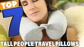 Best Travel Pillows for Tall People | Top Picks for Comfort