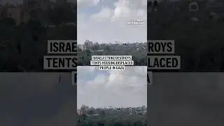 Israeli strike destroys tents housing displaced people in Gaza