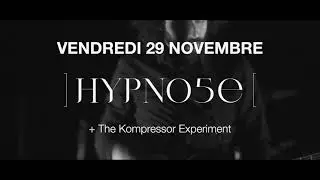 HYPNO5E | Vendredi 29 novembre 2024 | Pont-Rouge Monthey (VS)