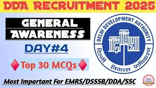 DDA General Awareness & CA | DDA Recruitment 2025 | DAY-4 | MTS | JSA | Patwari |Stenographer | Mali
