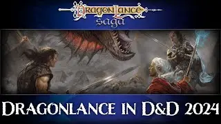 How to Play Dragonlance in D&D 2024 | DragonLance Saga