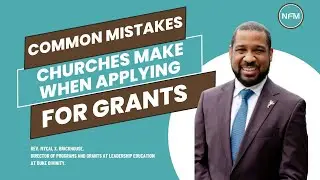 Common Mistakes Churches Make When Applying for Grants!