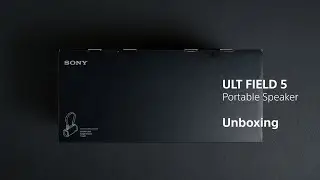 Unboxing: Sony ULT FIELD 5 Portable Speaker