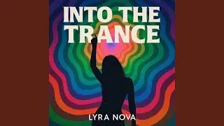 INTO THE TRANCE