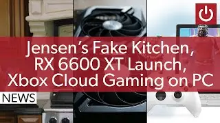 PC News: Jensen's Fake Kitchen, RX 6600 XT Mining Chops, Xbox Cloud Gaming On PC