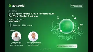 Zettagrid e-TechDay: Evolving to Hybrid Cloud Infrastructure For Your Digital Business