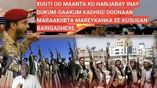 BARN.2AAD: XUUTI OO MAANTA KU HANJABAY INAY DUKUM-DAAKUM KADHIGI DOONAAN MARAAKIIBTA MAREYKANKA IYO