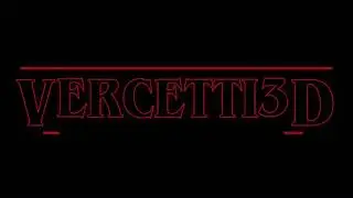 VERCETTI3D - Stranger Things Styled Intro