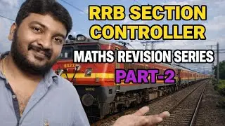 RRB SECTION CONTROLLER MATHS REVISION SERIES PART-2