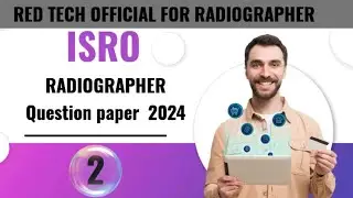 ISRO RADIOGRAPHER QUESTION PAPER WITH SOLUTION 2024 || SDSC SRIHARIKOTA #radiographerexam2024