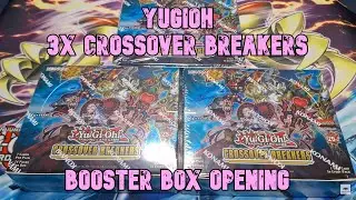 3x Yugioh Crossover Breakers Booster Box Pack Opening - Ryzeal, Maliss & Ryu-Ge Deck Builder Set