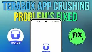 How to Fix TeraBox App Crashing on Any Android Phone || Tech Wash