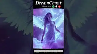 DreamChant - Ethereal Neon, Sacred Drift