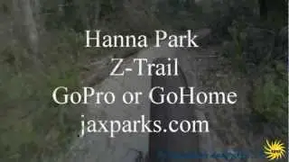Hanna Park Z-Trail GoPro or GoHome