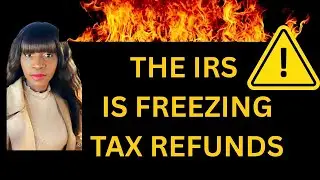 HERE&rsquo;s WHAT YOU NEED TO DO TO AVOID THE IRS FREEZING YOUR 2026 TAX REFUNDS 