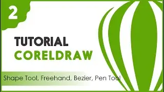 Tutorial Dasar CorelDRAW - Shape Tool, Freehand, Bezier & Pen Tool