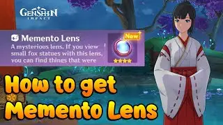 How to get Memento Lens In Genshin Impact Guide