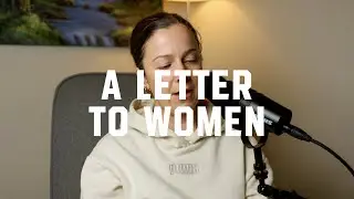 A Letter To Women